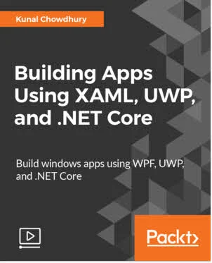 Building apps using XAML, UWP and .NET Core