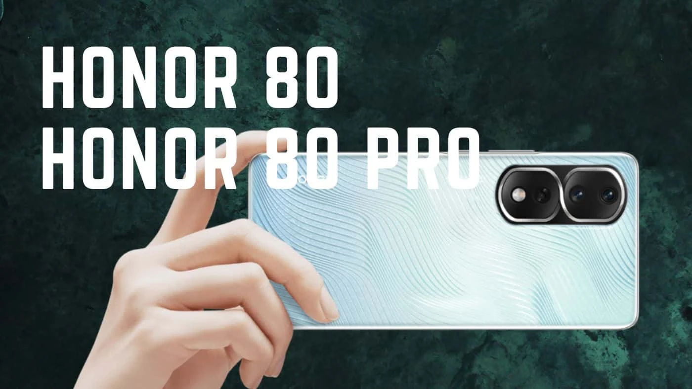 Honor 80 and Honor 80 Pro smartphones launched with 160 MP cameras