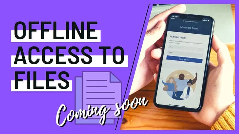 Microsoft Teams will soon allow you to access files offline