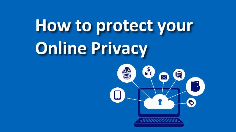 How to protect your online privacy?