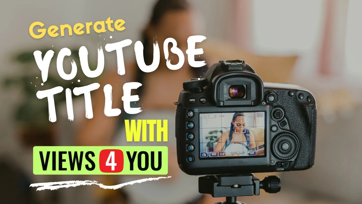 YouTube Title Generator with Views4You