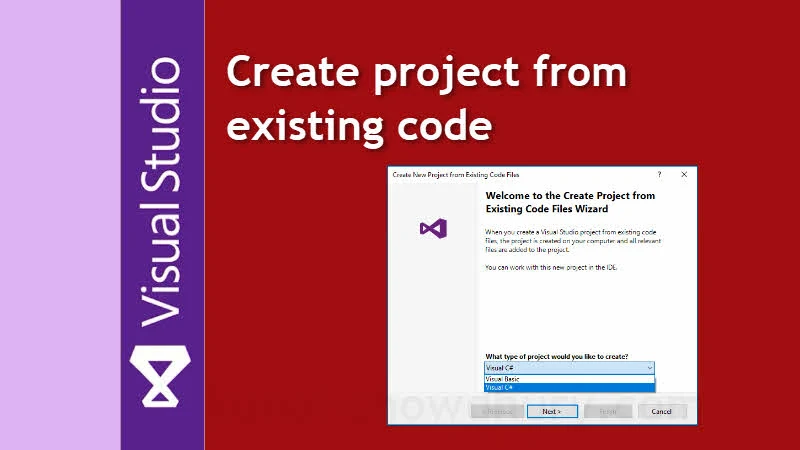 Visual Studio Productivity Tips: How to create a project from existing code in Visual Studio