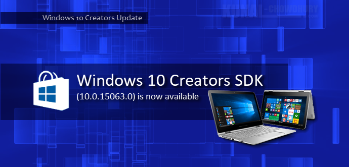 Microsoft opened the store for apps targeting Creators Update (www.kunal-chowdhury.com)