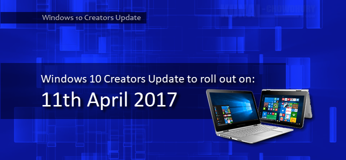 Windows 10 Creators Update will begin to roll out on April 11 (www.kunal-chowdhury.com)