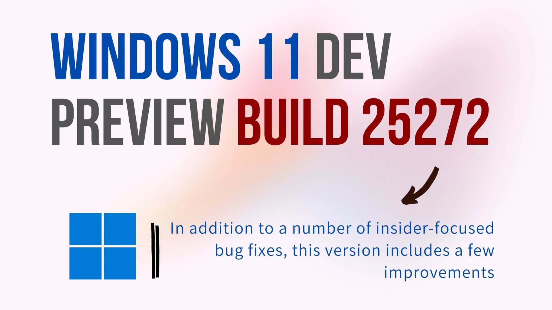 What’s new and improved in Windows 11 Build 25272?